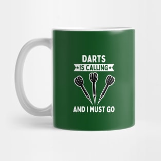 Darts Is Calling And I Must Go Mug